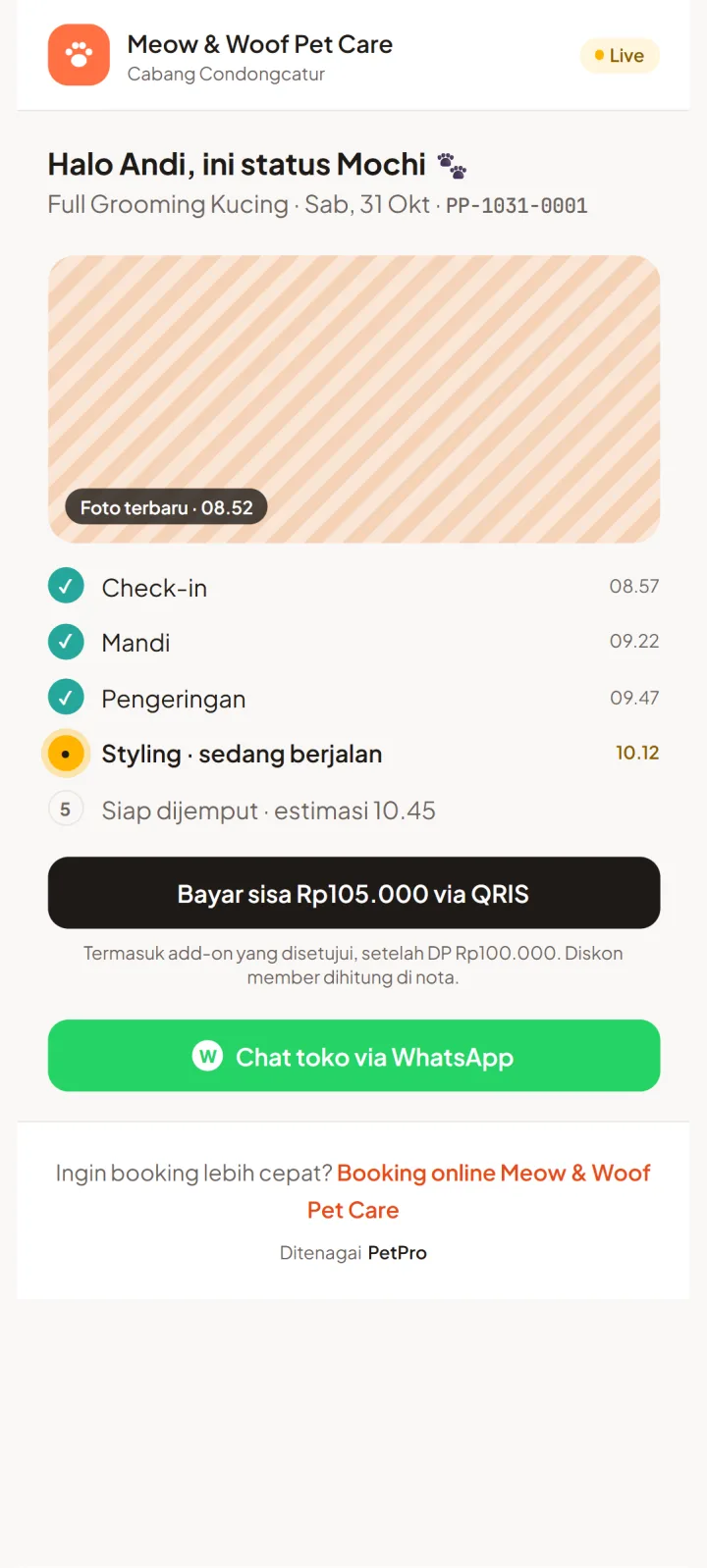 Tampilan PetPro: Pemilik tidak perlu bertanya "sudah selesai belum?".