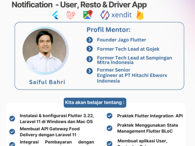 PROMO 330K FIC Batch 18 Fullstack Flutter Laravel – Membangun Aplikasi  Food Delivery Order  dan Live Tracking – User, Resto & Driver App